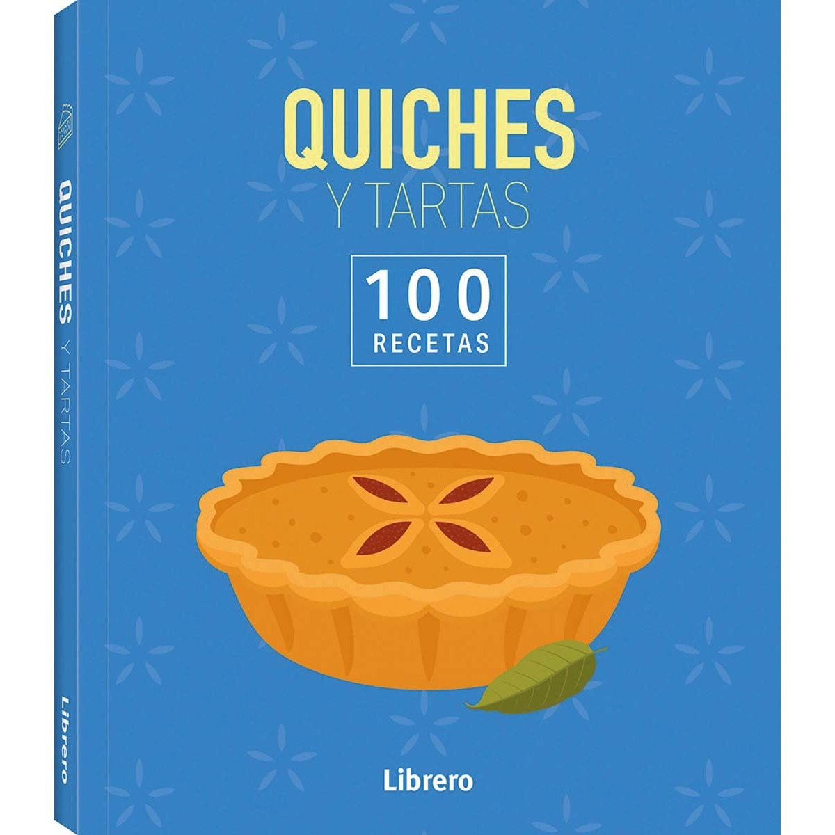 100 RECETAS QUICHES Y TARTAS 1