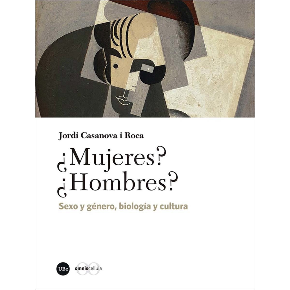 ¿Mujeres? ¿Hombres?: Sexo y género, biología y cultura 1
