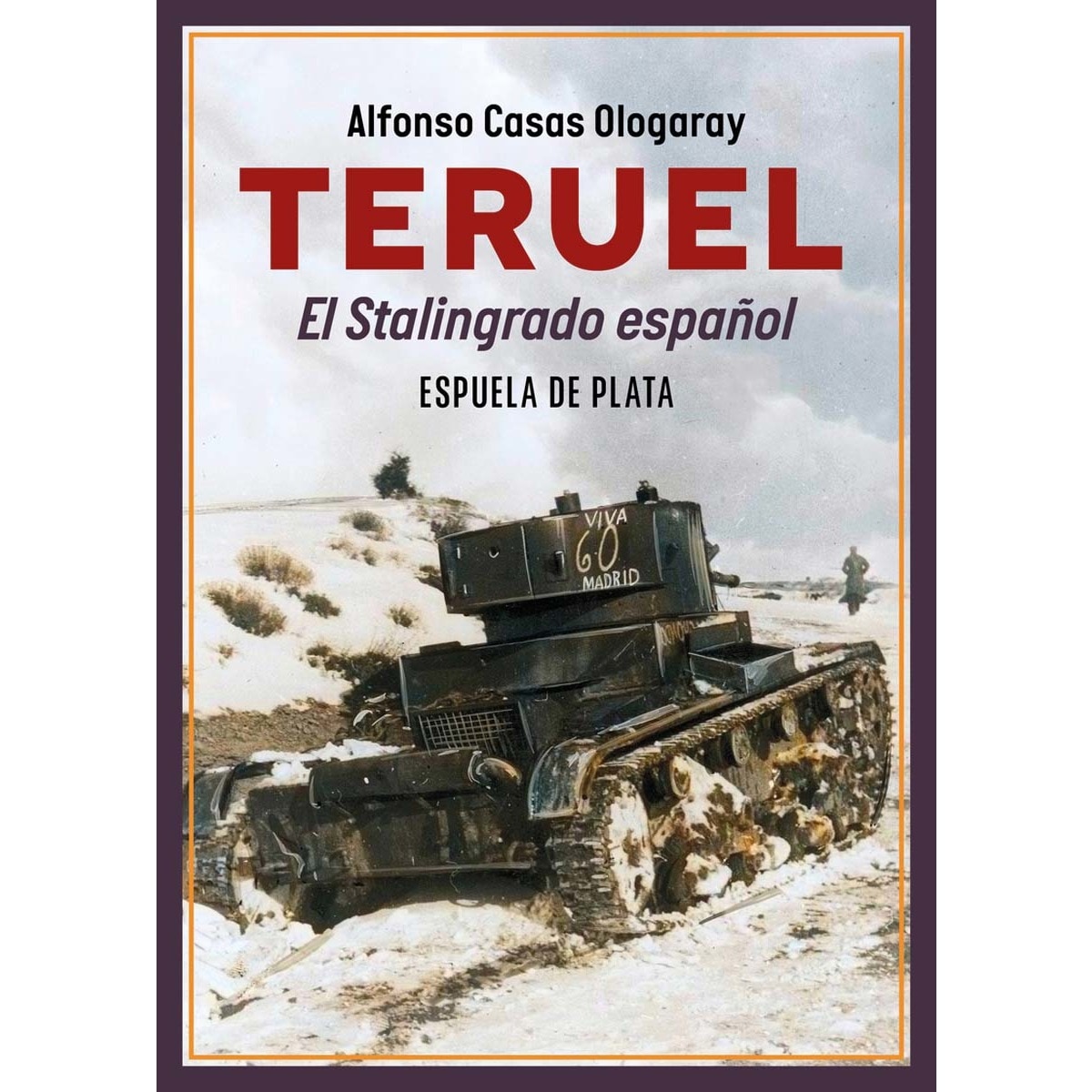 Teruel. El Stalingrado español (Capa mole) 1