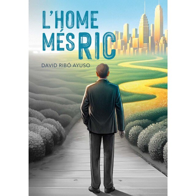 Imagem 0 de L'home més ric: Ser ric d'amor o d'or? (Capa mole)