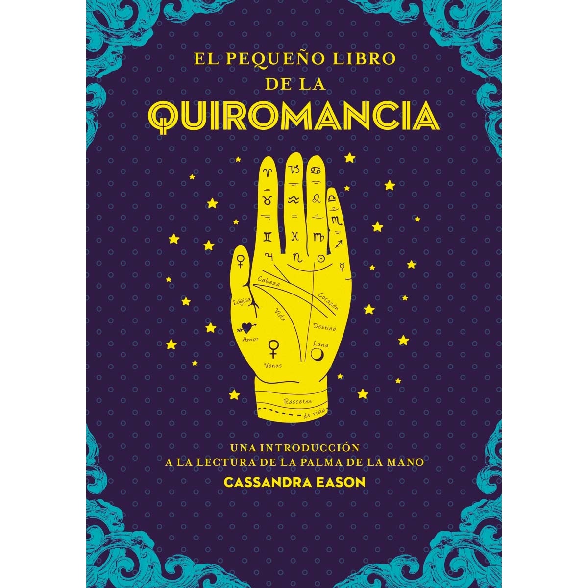 Imagem 0 de El pequeño libro de la quiromancia: Una introducción a la lectura de la palma de la mano