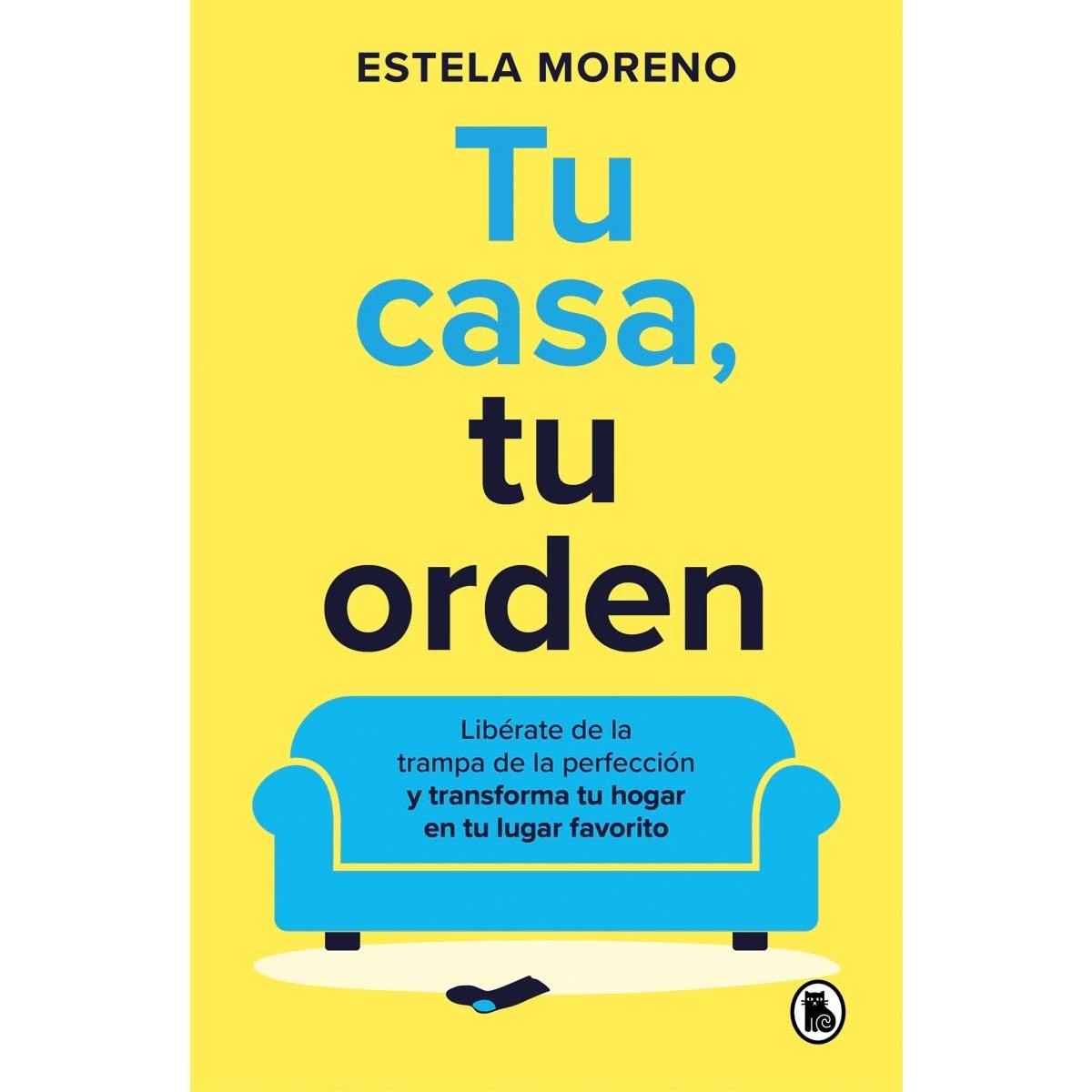 Imagem 0 de Tu casa, tu orden: Libérate de la trampa de la perfección y transforma tu hogar en tu lugar favorito (Capa mole)