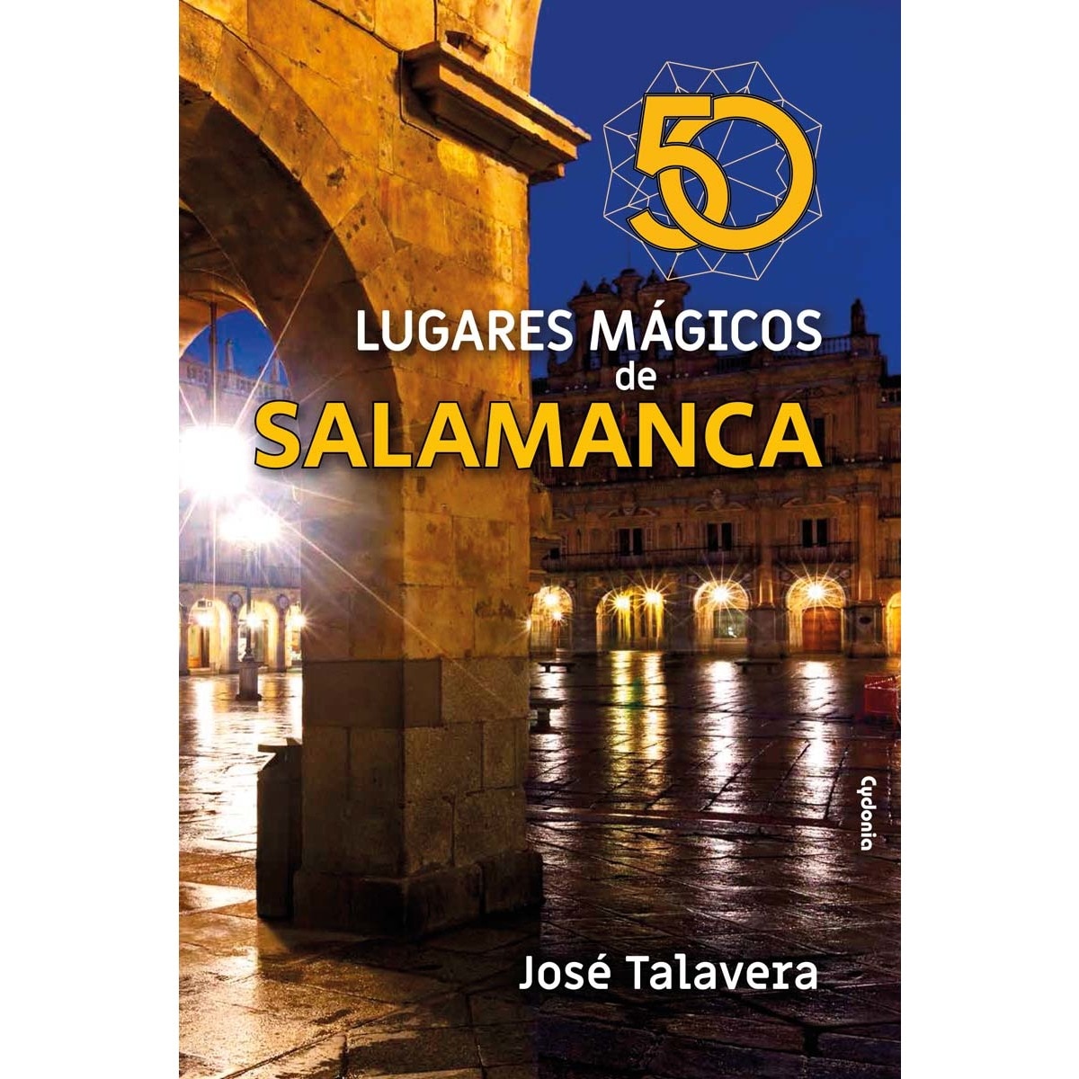 Imagem 0 de 50 lugares mágicos de Salamanca (Capa mole com abas)
