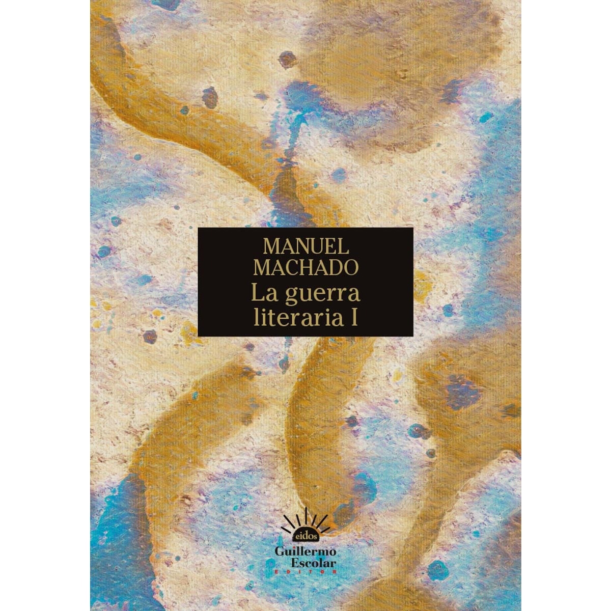 La guerra literaria I 1