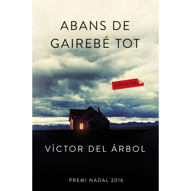 Imagen 0 de Abans de gairebé tot: Premi Nadal de Novel·la 2016  (Bolsillo) (Tapa blanda)