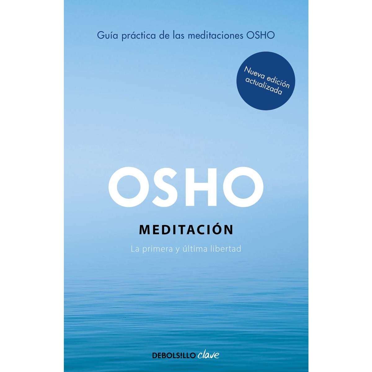Imagem 0 de Meditación (Edición ampliada con más de 80 meditaciones OSHO): Una guía práctica