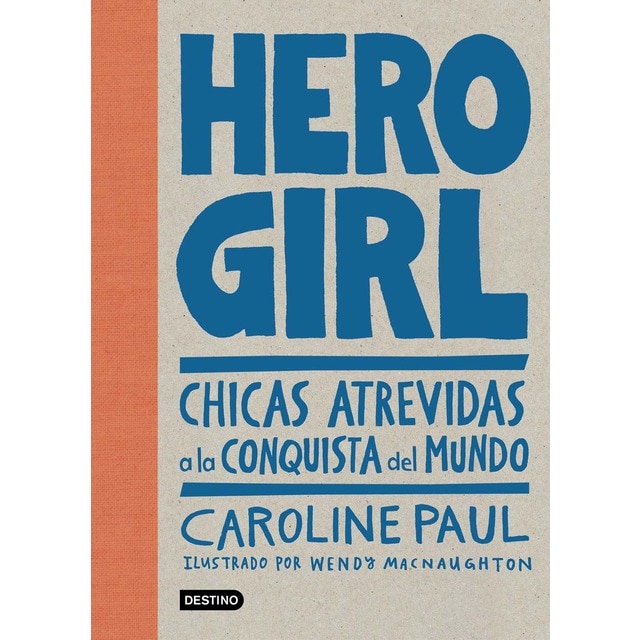 Imagem 0 de Hero Girl: Chicas atrevidas a la conquista del mundo (Capa dura)