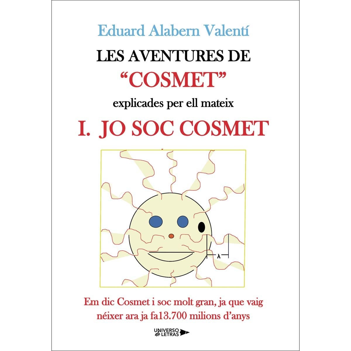 Les aventures de Cosmet explicades per ell mateix (Capa mole) 1