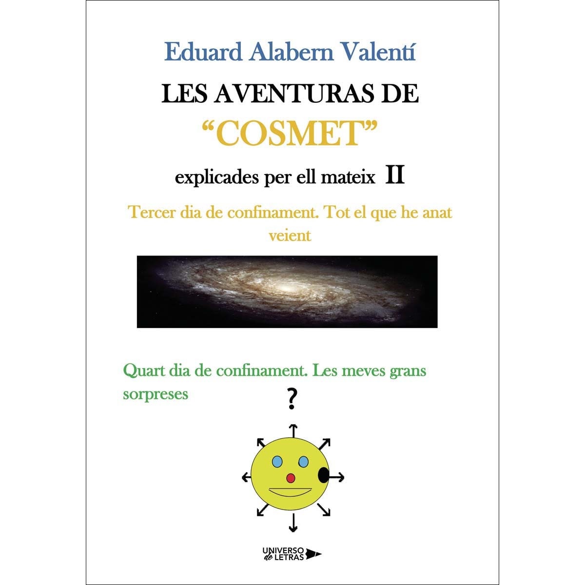 Les aventures de Cosmet explicades per ell mateix (Capa mole) 1