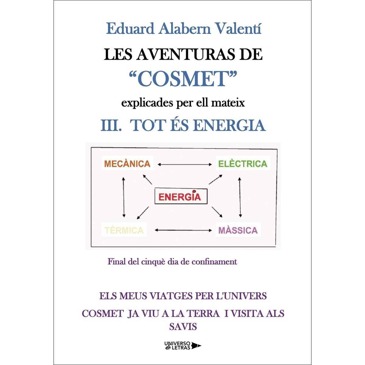 Les aventures de Cosmet explicades per ell mateix (Capa mole) 1