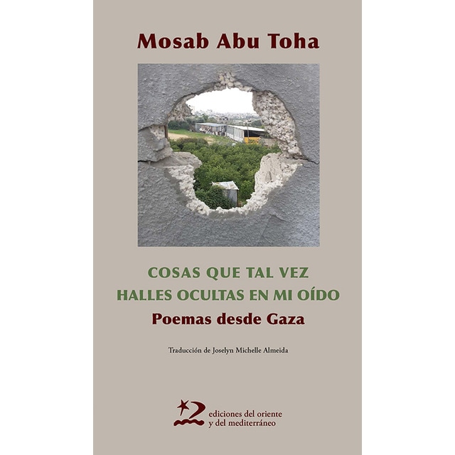Imagem 0 de Las cosas que tal vez halles ocultas en mi oido: Poemas desde Gaza