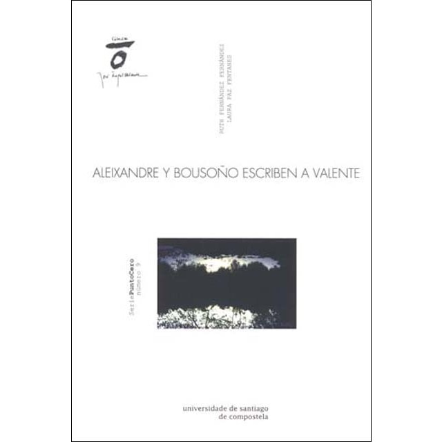 Imagen 0 de Aleixandre y Bousoño escriben a Valente  (Tapa blanda)