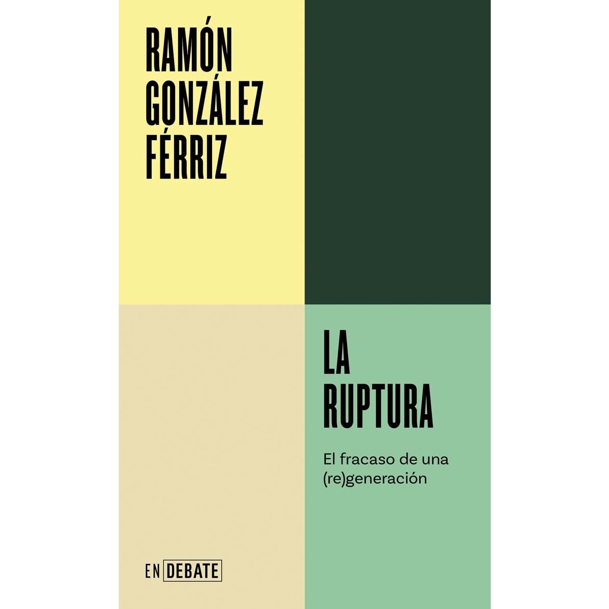 Imagem 0 de La ruptura (Serie ENDEBATE): El fracaso de una generación (Capa mole)