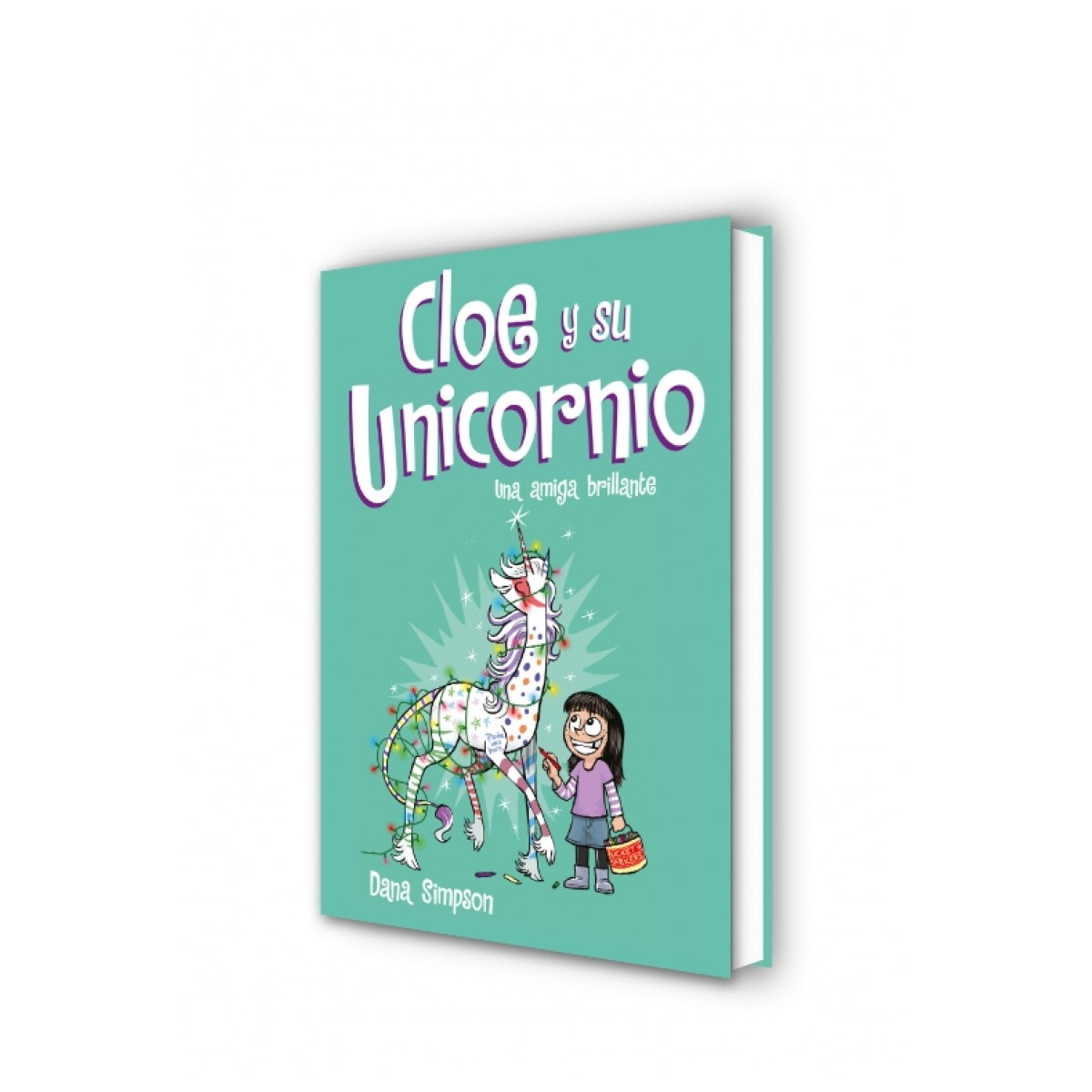 Una amiga brillante (Cloe y su Unicornio 4)  (Tapa dura) 7