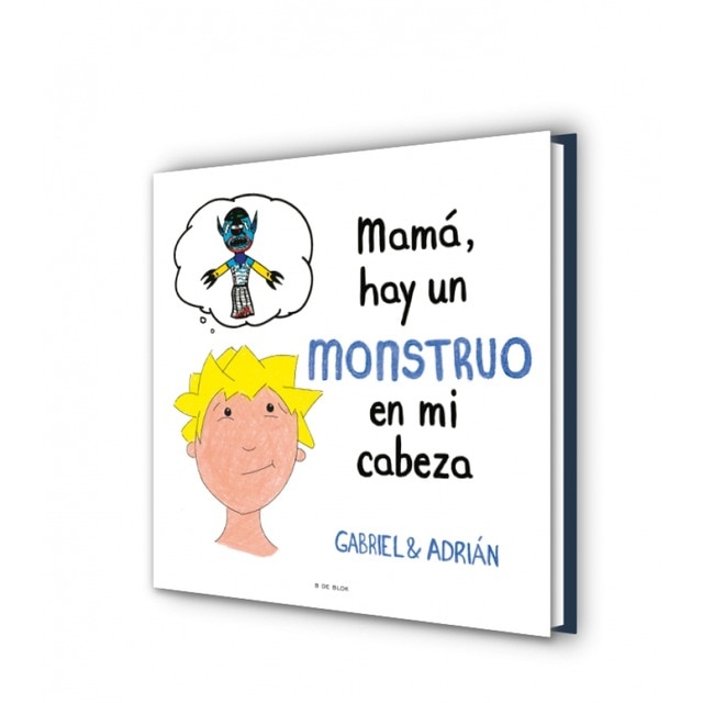 Mamá, hay un monstruo en mi cabeza: Un cuento para ayudar a los niños a gestionar sus pensamientos negativos y a potenciar su autoes (Tapa dura) 7