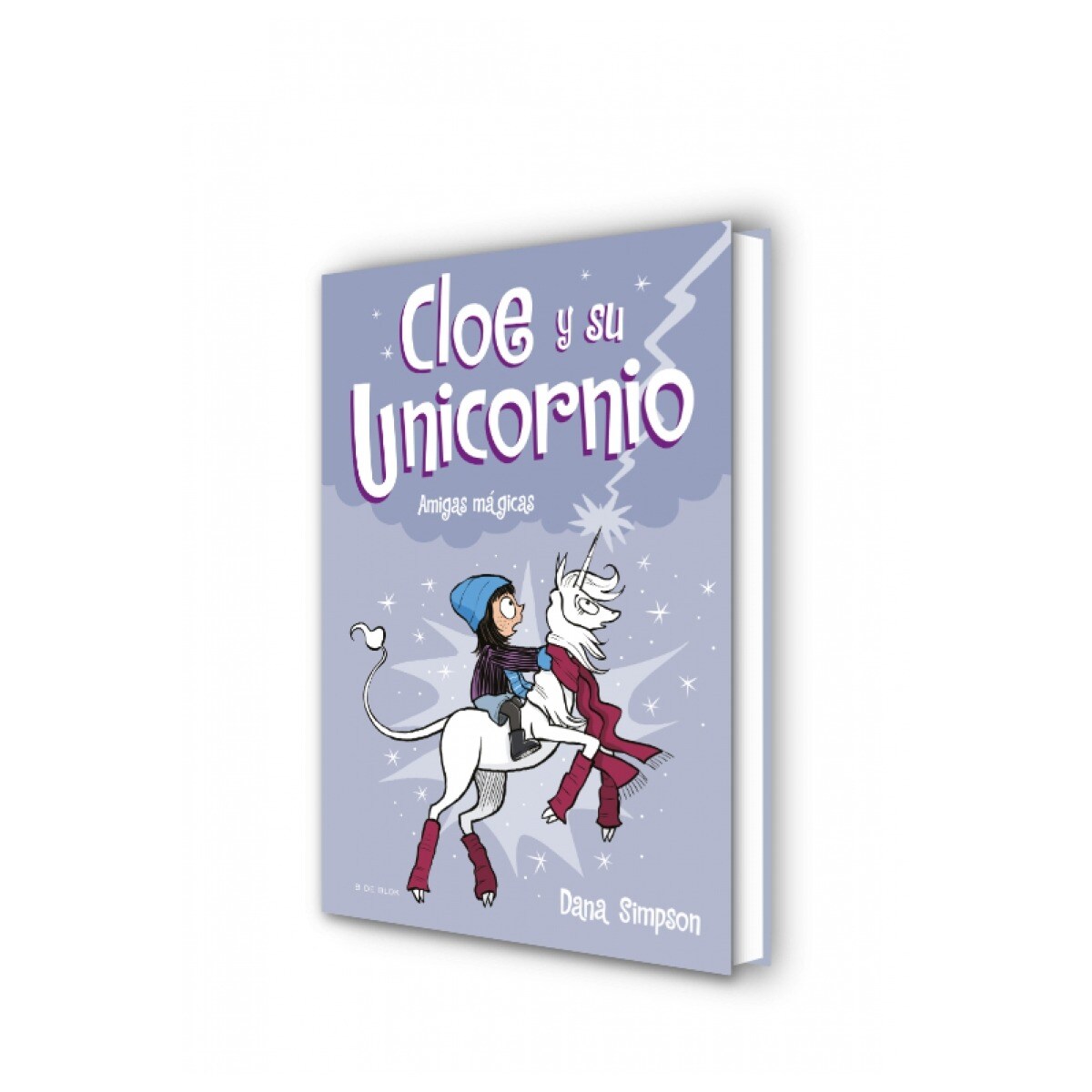 Amigas mágicas (Cloe y su Unicornio 6)  (Tapa dura) 3