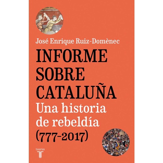 Imagen 0 de Informe sobre Cataluña: Una historia de rebeldía (777-2017)