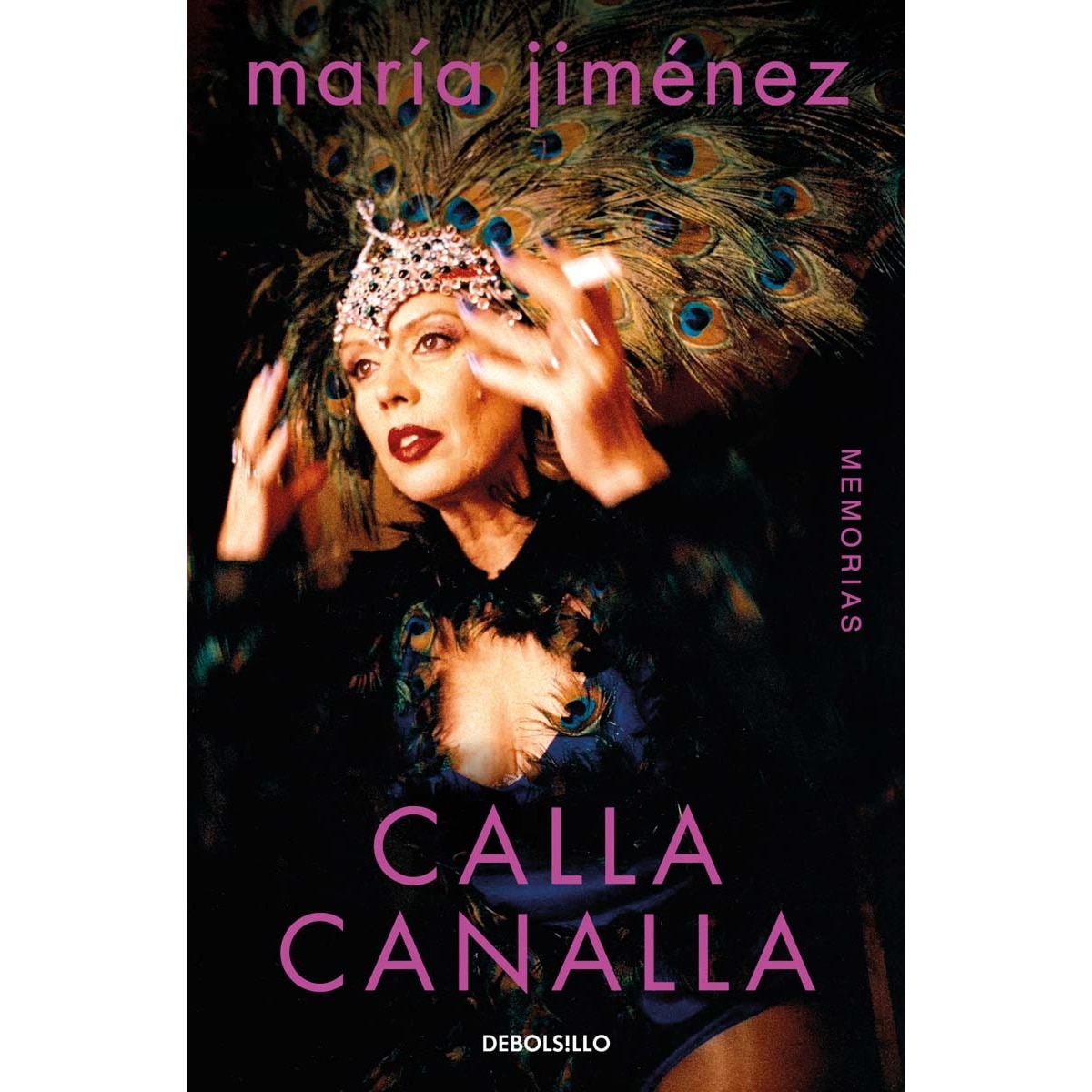 Calla canalla. Memorias 1