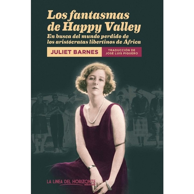 Imagem 0 de Los fantasmas de Happy Valley: En busca del mundo perdido de los aristócratas libertinos de África (Capa mole com abas)