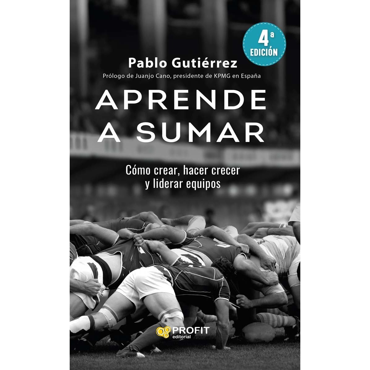 Aprende a sumar: Cómo crear, hacer crecer y liderar equipos (Capa mole com abas) 1