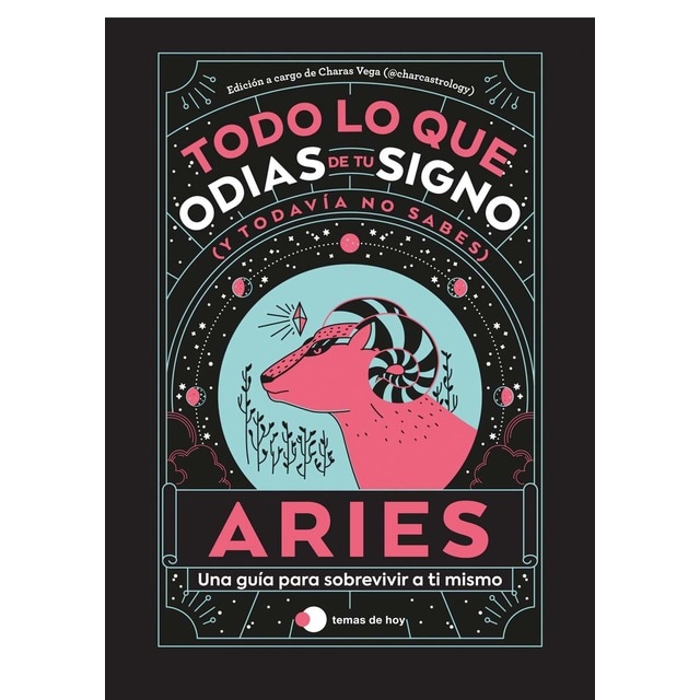 Imagen 0 de Aries: Todo lo que odias de tu signo y todavía no sabes  (Tapa blanda con solapas)