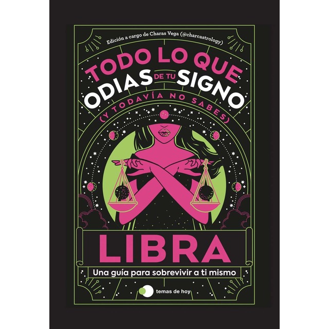 Imagen 0 de Libra: Todo lo que odias de tu signo y todavía no sabes  (Tapa blanda con solapas)