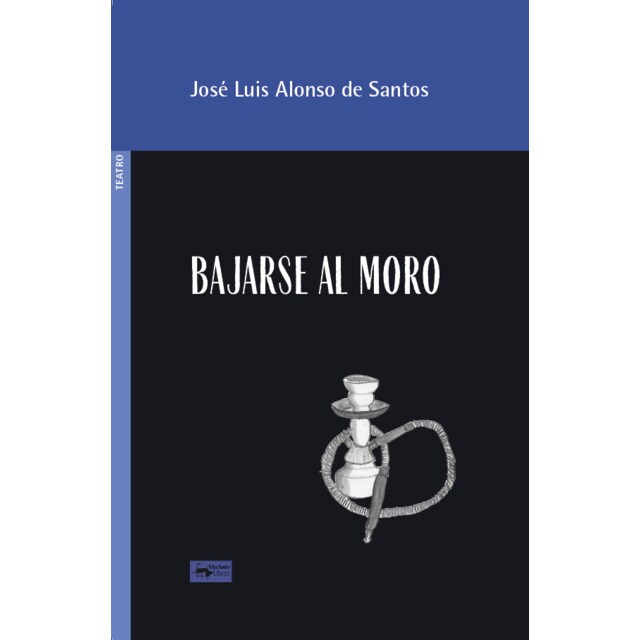 Imagem 0 de Bajarse al moro(Bolsillo) (Tapa blanda)