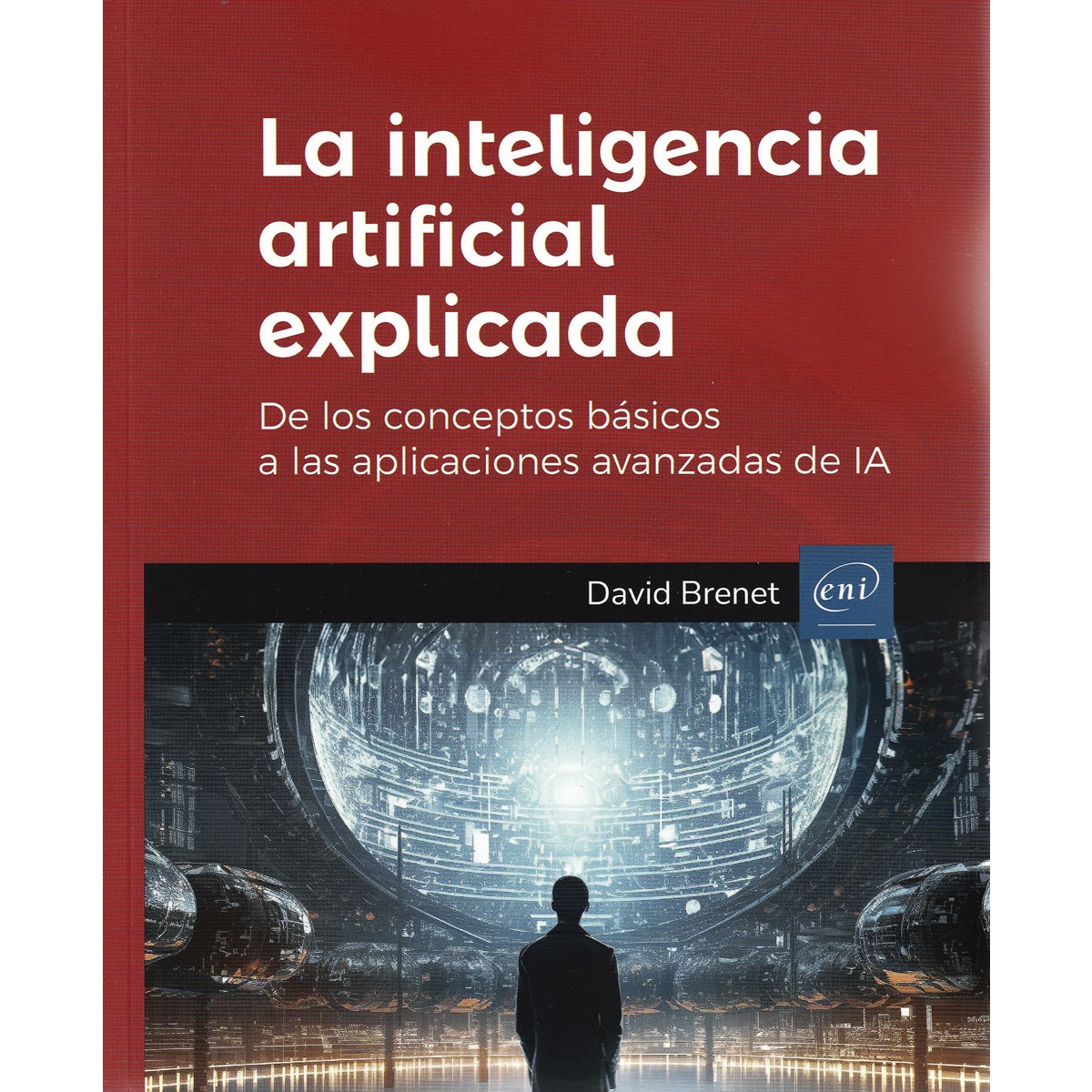 La inteligencia artificial explicada 1