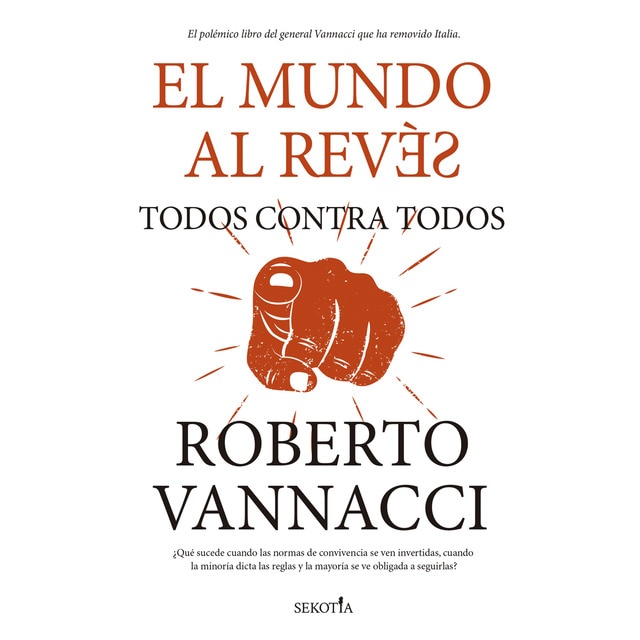 Imagen 0 de El mundo al revés. Todos contra todos  (Tapa blanda)