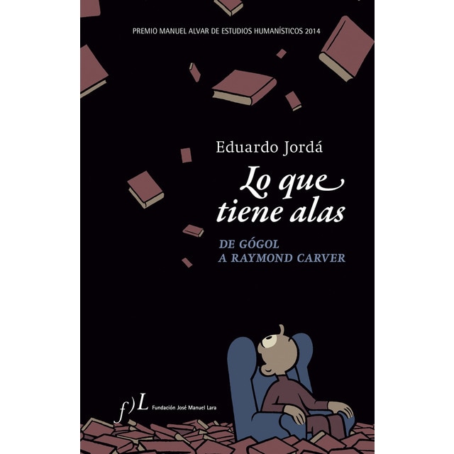 Imagem 0 de Lo que tiene alas. De Gógol a Raymond Carver (Capa dura)
