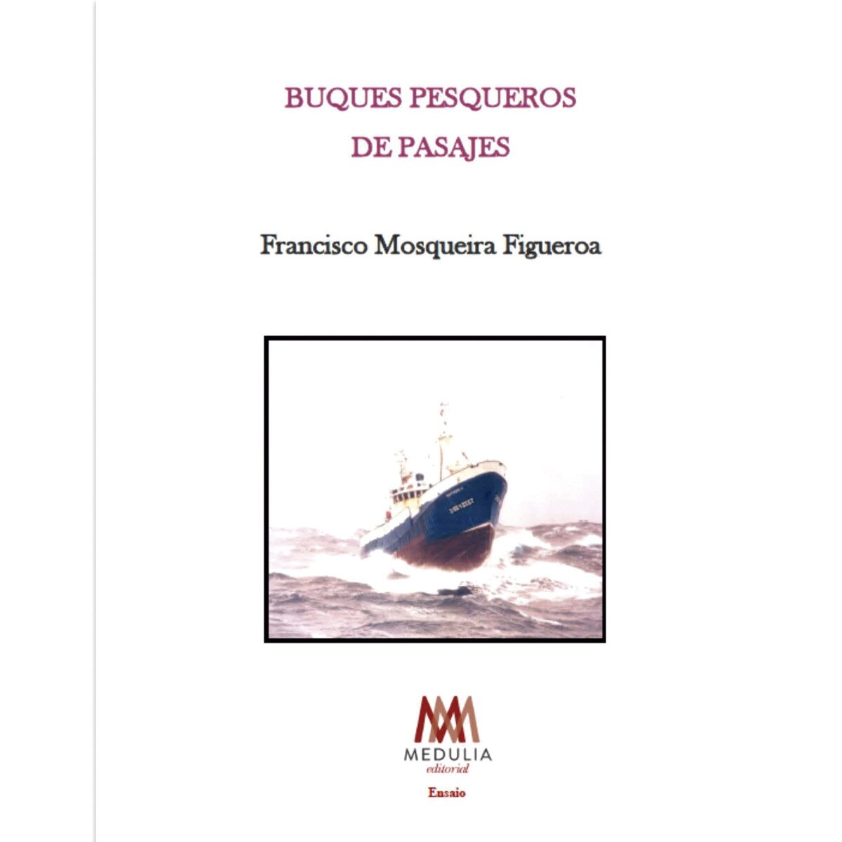 BUQUES PESQUEROS DE PASAJES (Capa mole com abas) 1