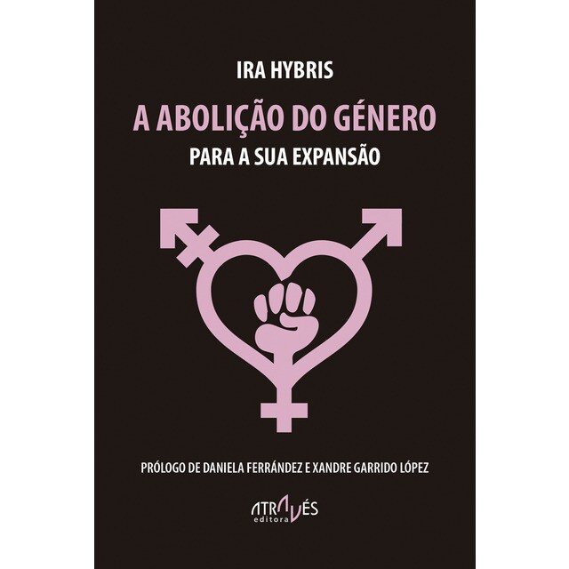 Imagem 0 de A abolição do género para a sua expansão