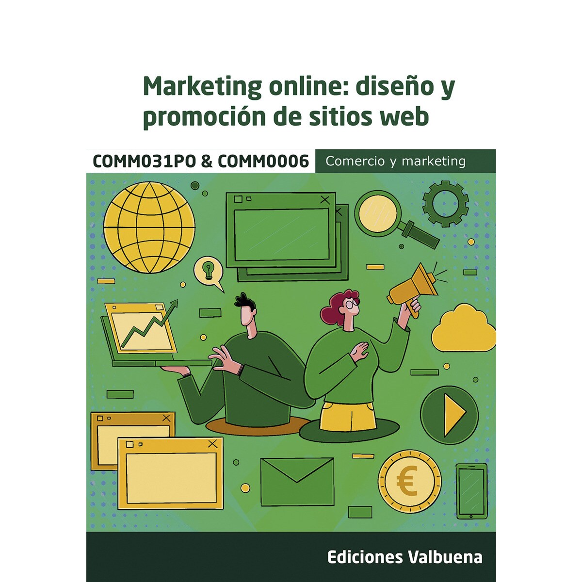 COMM031PO & COMM0006 Marketing online: diseño y promoción de sitios web (Capa mole) 1