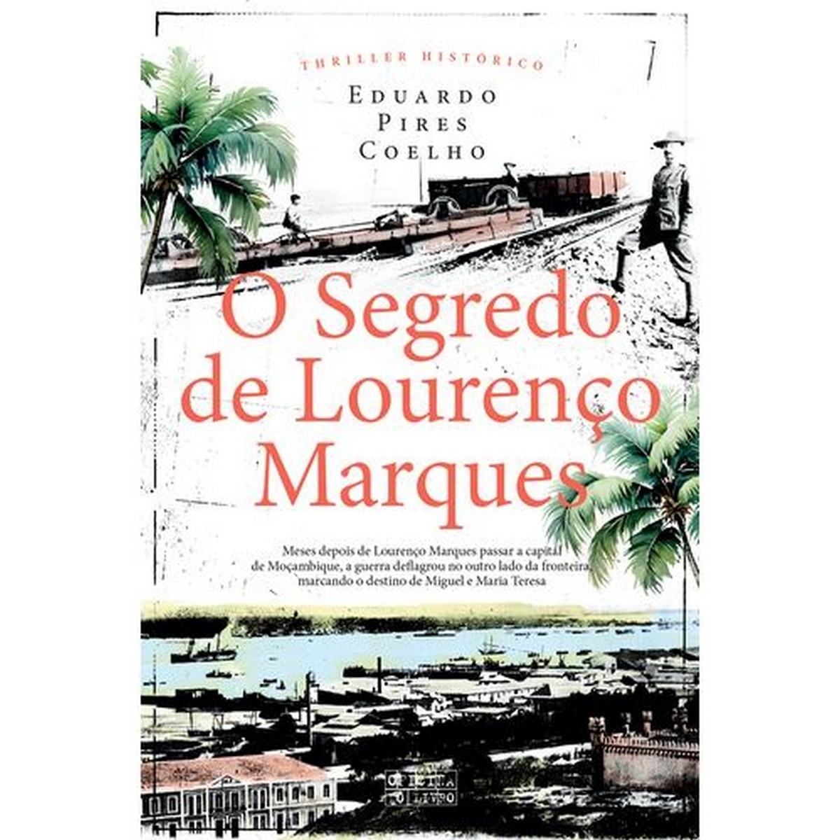 O Segredo de Lourenço Marques 1