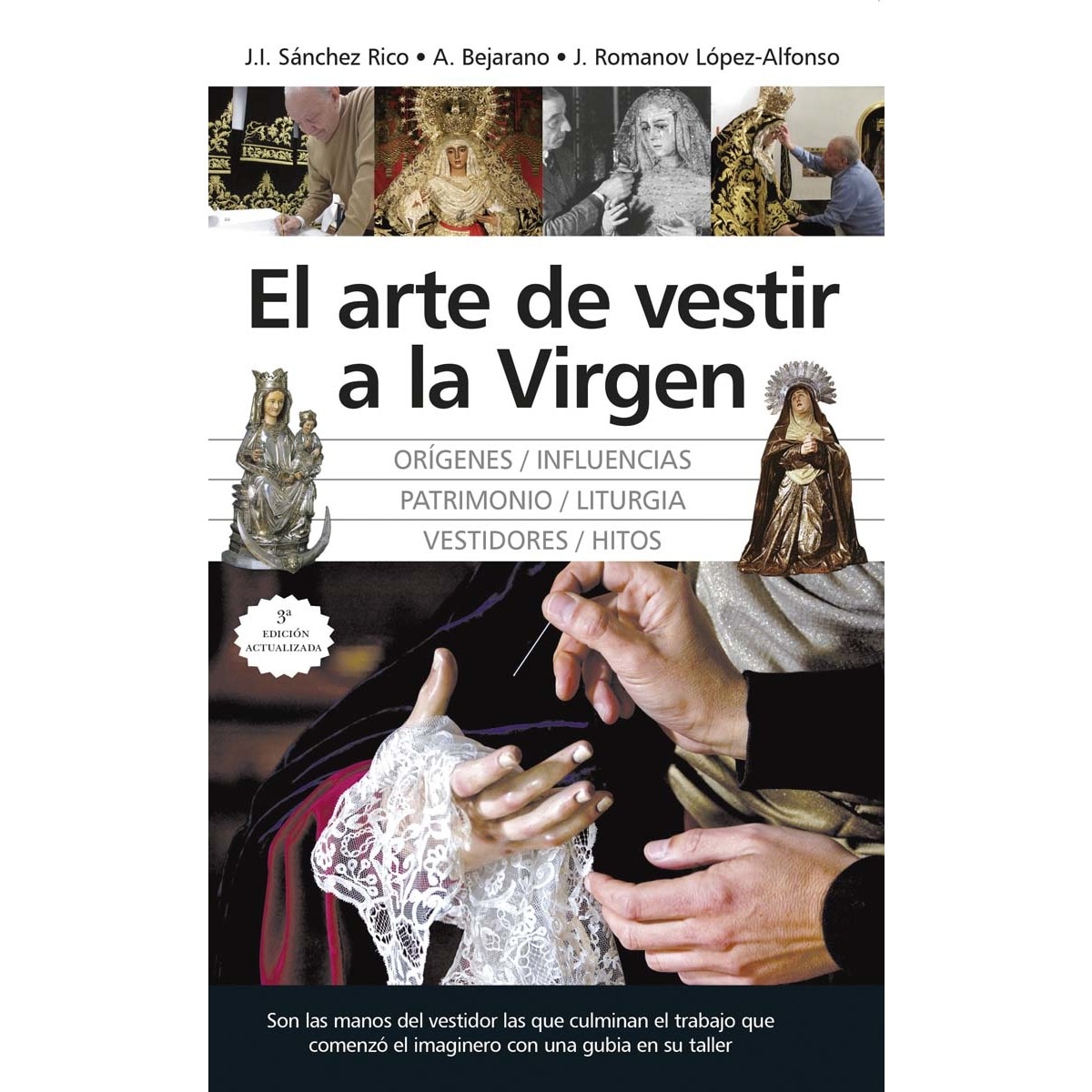 Imagen 0 de El arte de vestir a la Virgen  (Tapa blanda)