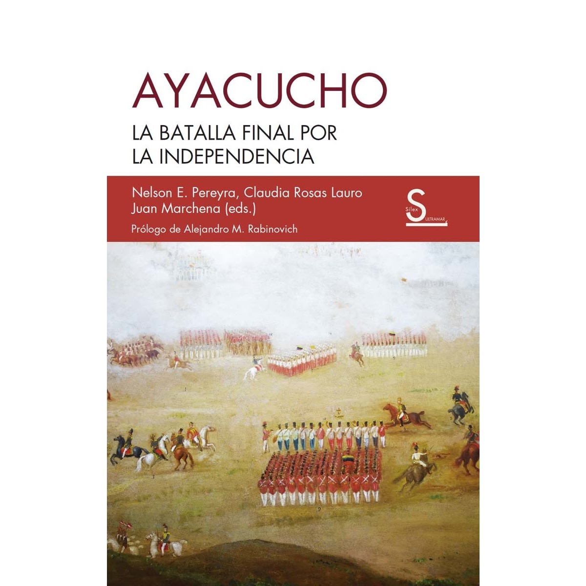 Ayacucho: La batalla final por la independencia (Capa mole com abas) 1