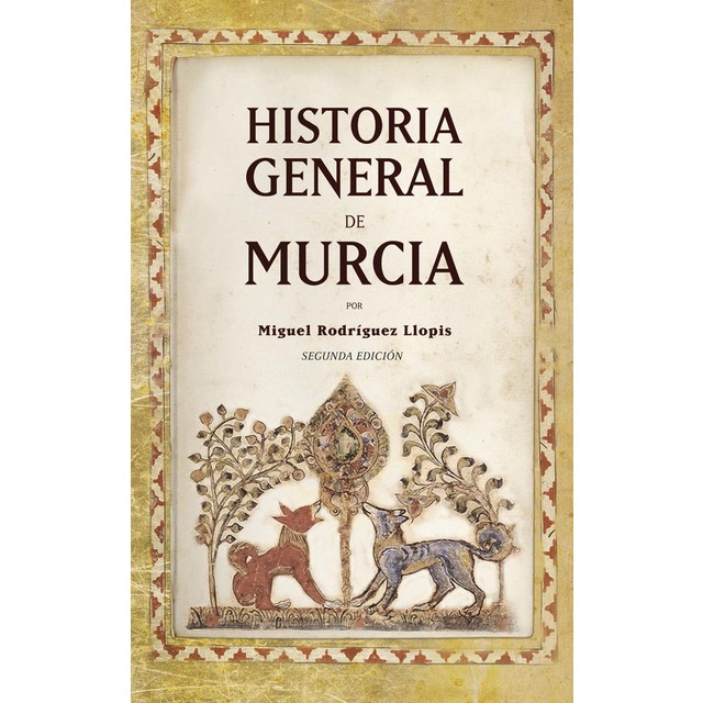 Imagen 0 de Historia General De Murcia