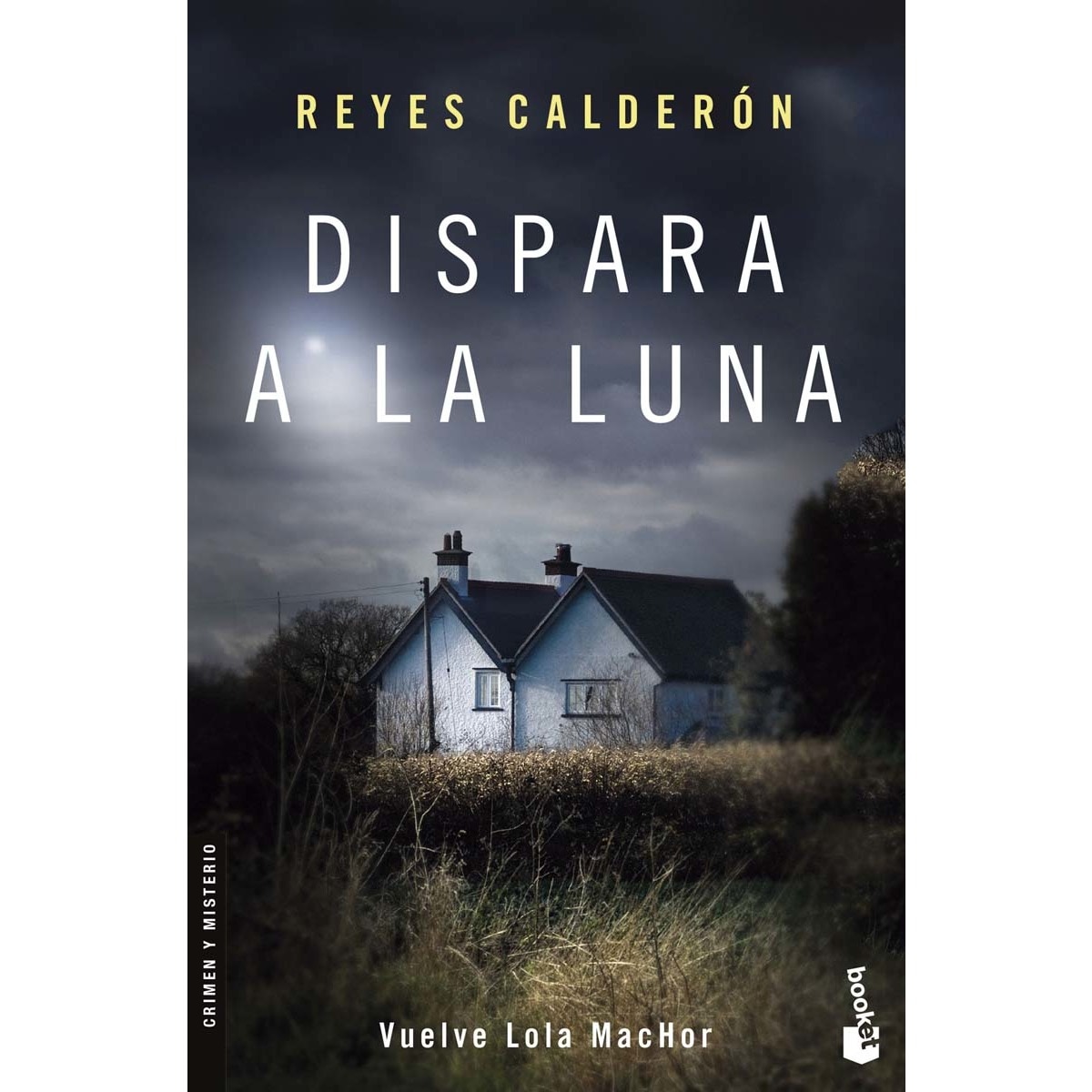 Dispara a la luna(Bolsillo) (Tapa blanda) 1