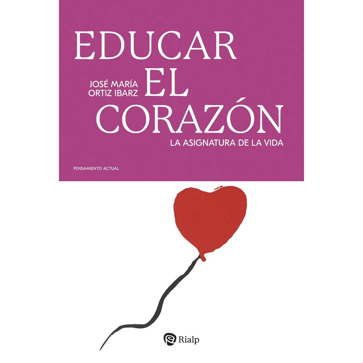 Educar el corazón: La asignatura de la vida (Capa mole) 1