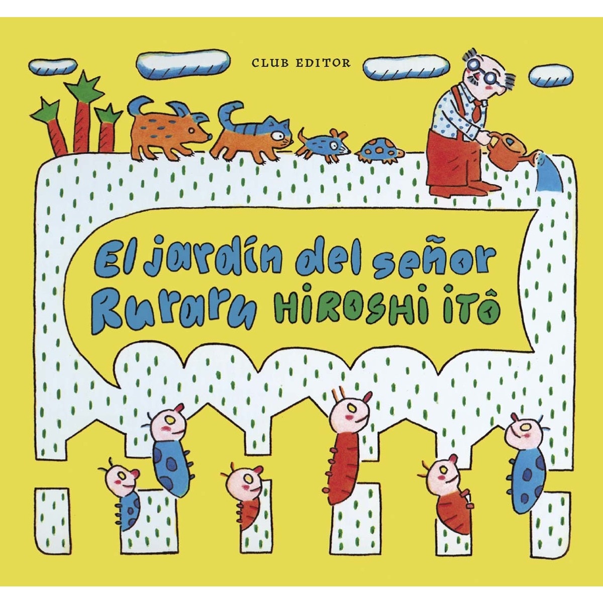 El jardín del señor Ruraru (Capa dura) 1