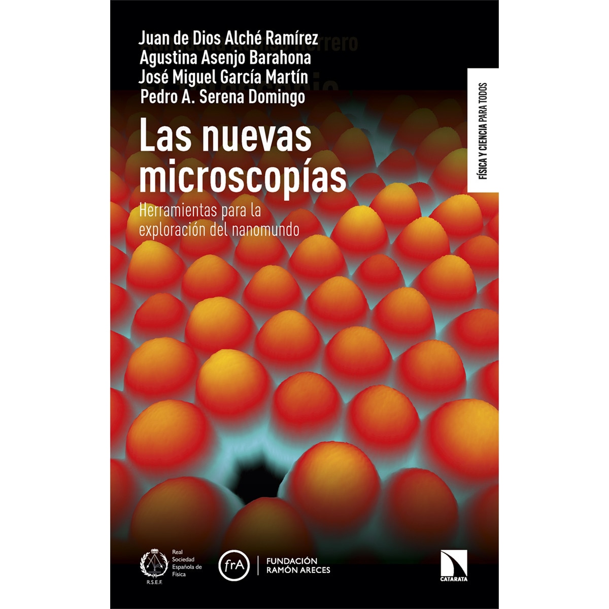 Las nuevas microscopías: Herramientas para la exploración del nanomundo (Capa mole) 1