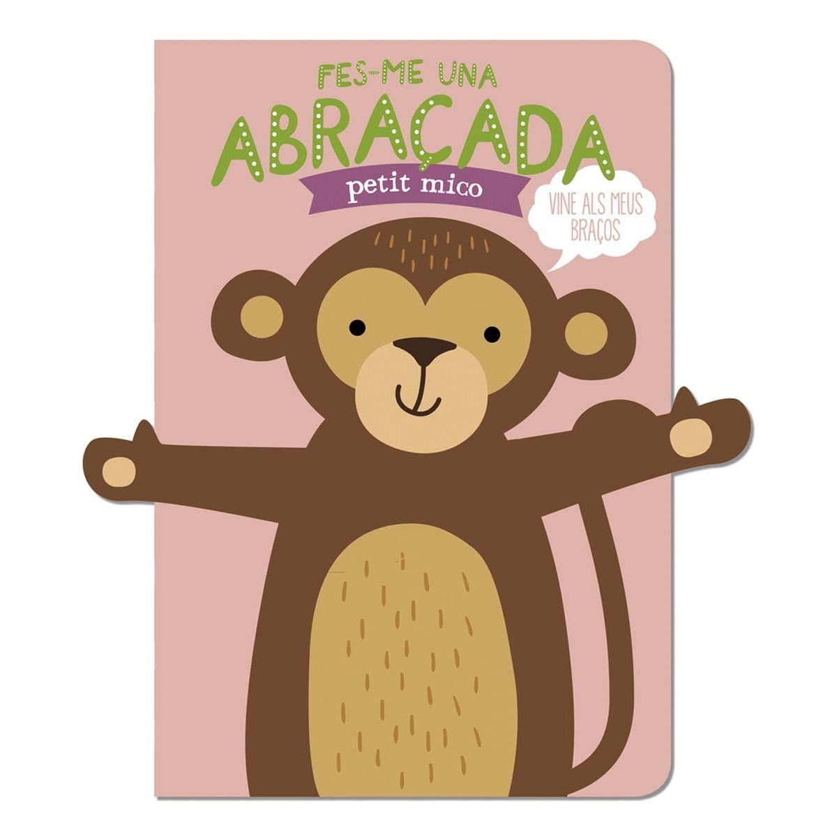 Fes-me una abraçada petit mico 1