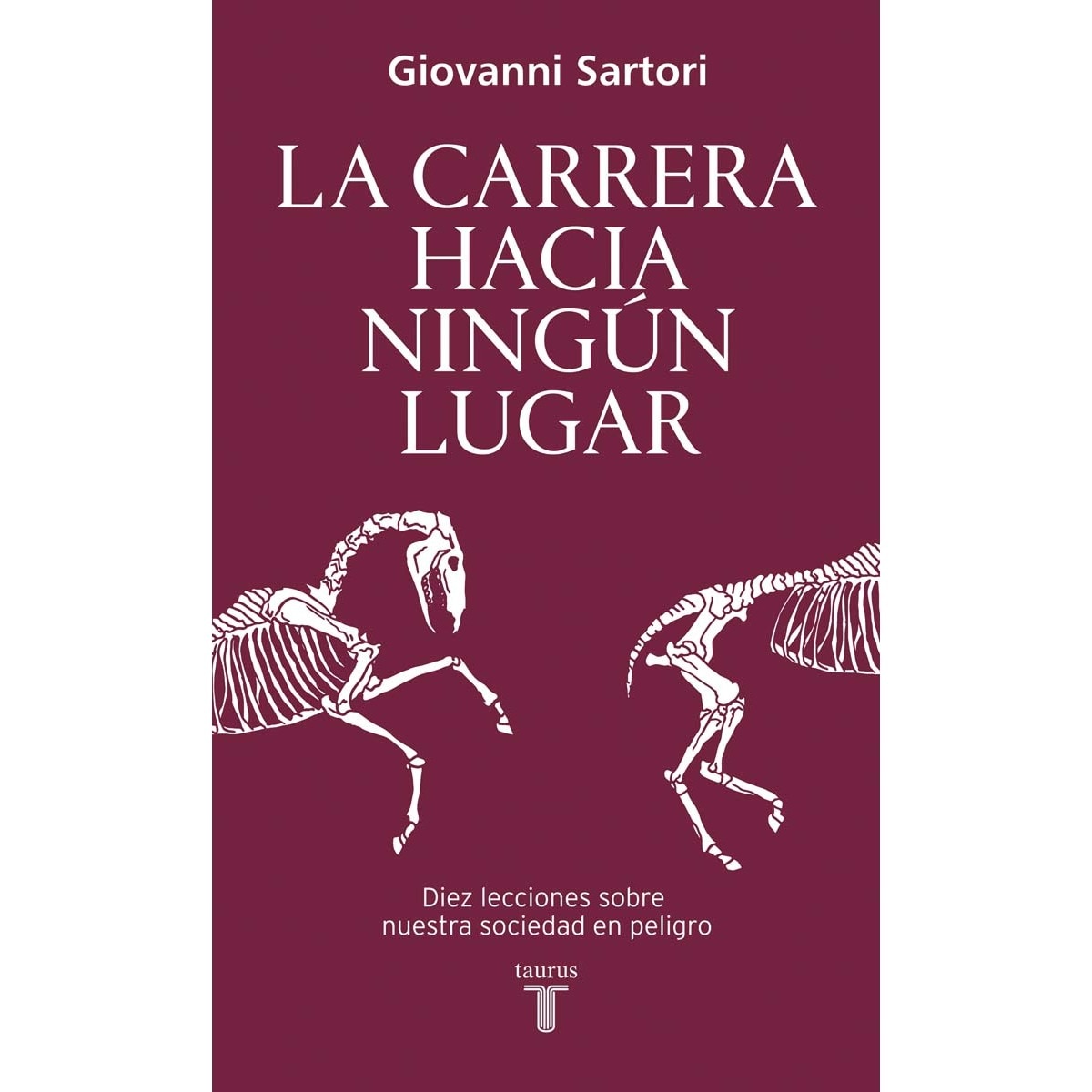 Imagem 0 de Carrera hacia ningún lugar: Diez lecciones sobre nuestra sociedad en peligro (Capa mole)