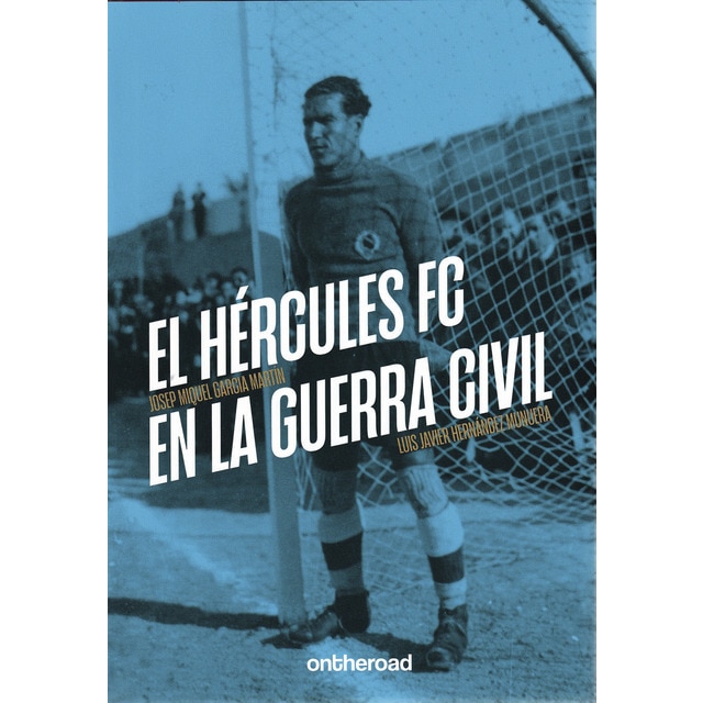 Imagem 0 de El Hércules FC en la Guerra Civil