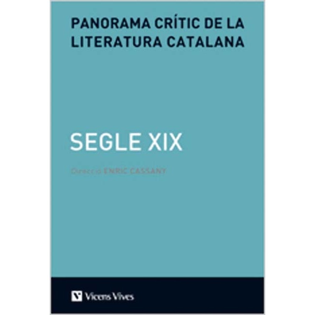 Panorama Critic De La Literatur Catalana Segle Xix. (Capa mole) 1
