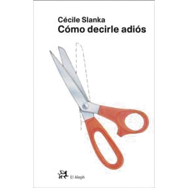 Imagem 0 de Cómo decirle adiós(Tapa dura)