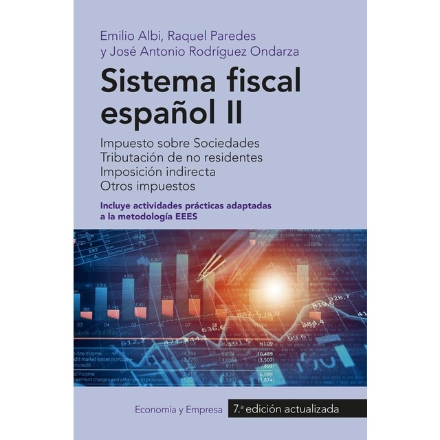 Imagem 0 de Sistema fiscal español II (2016): Impuesto sobre Sociedades. Tributación de no residentes. Imposición directa. Otros impuestos  (Capa mole com abas)