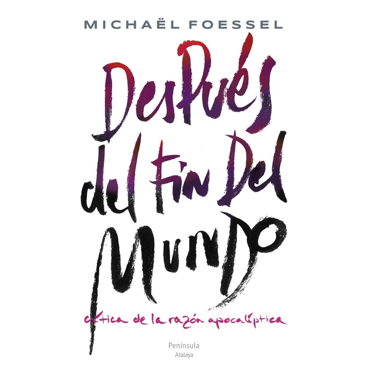 Después del fin del mundo: Crítica de la razón apocalíptica (Capa mole com abas) 1
