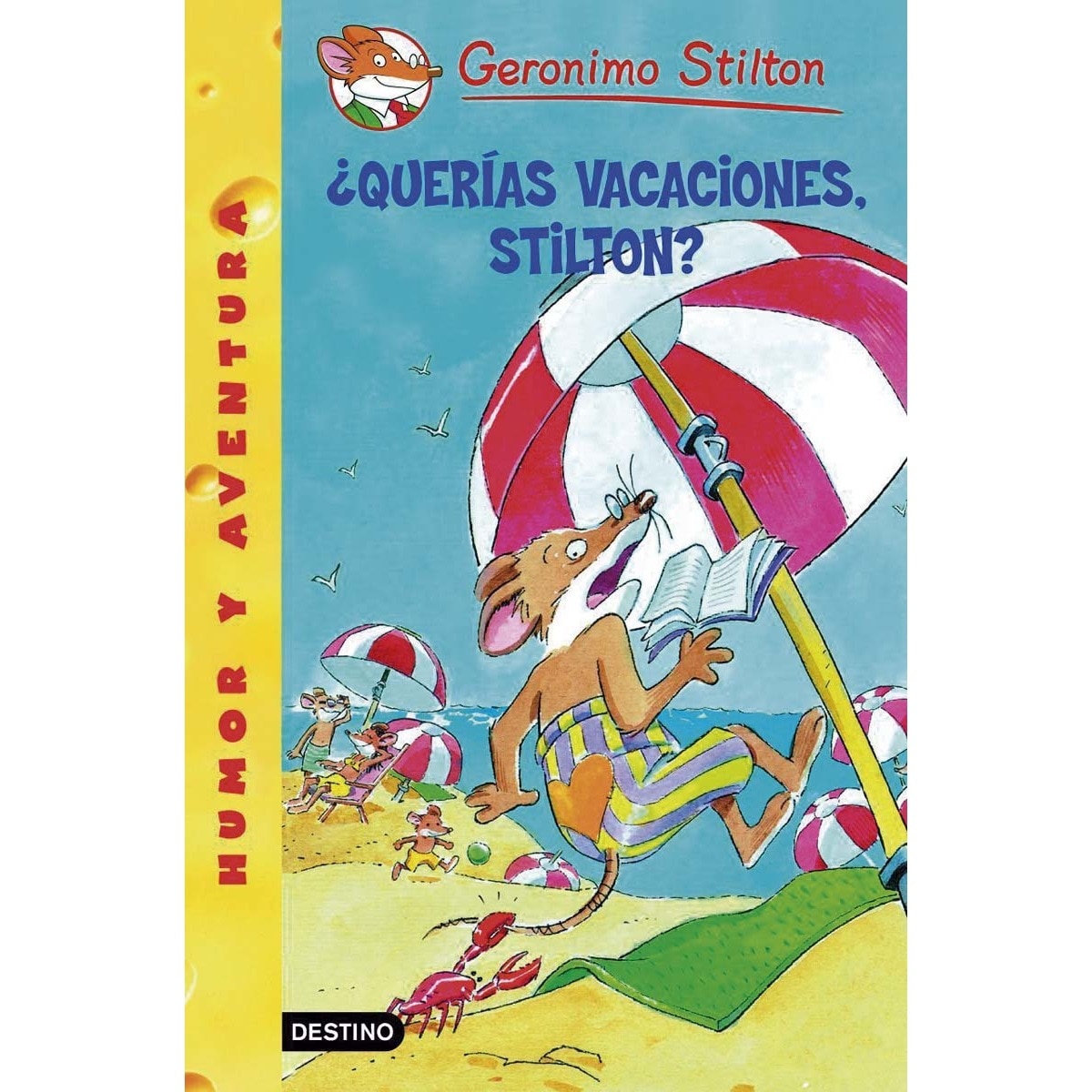 ¿Querías vacaciones, Stilton?: Geronimo Stilton 19 (Capa mole com abas) 1