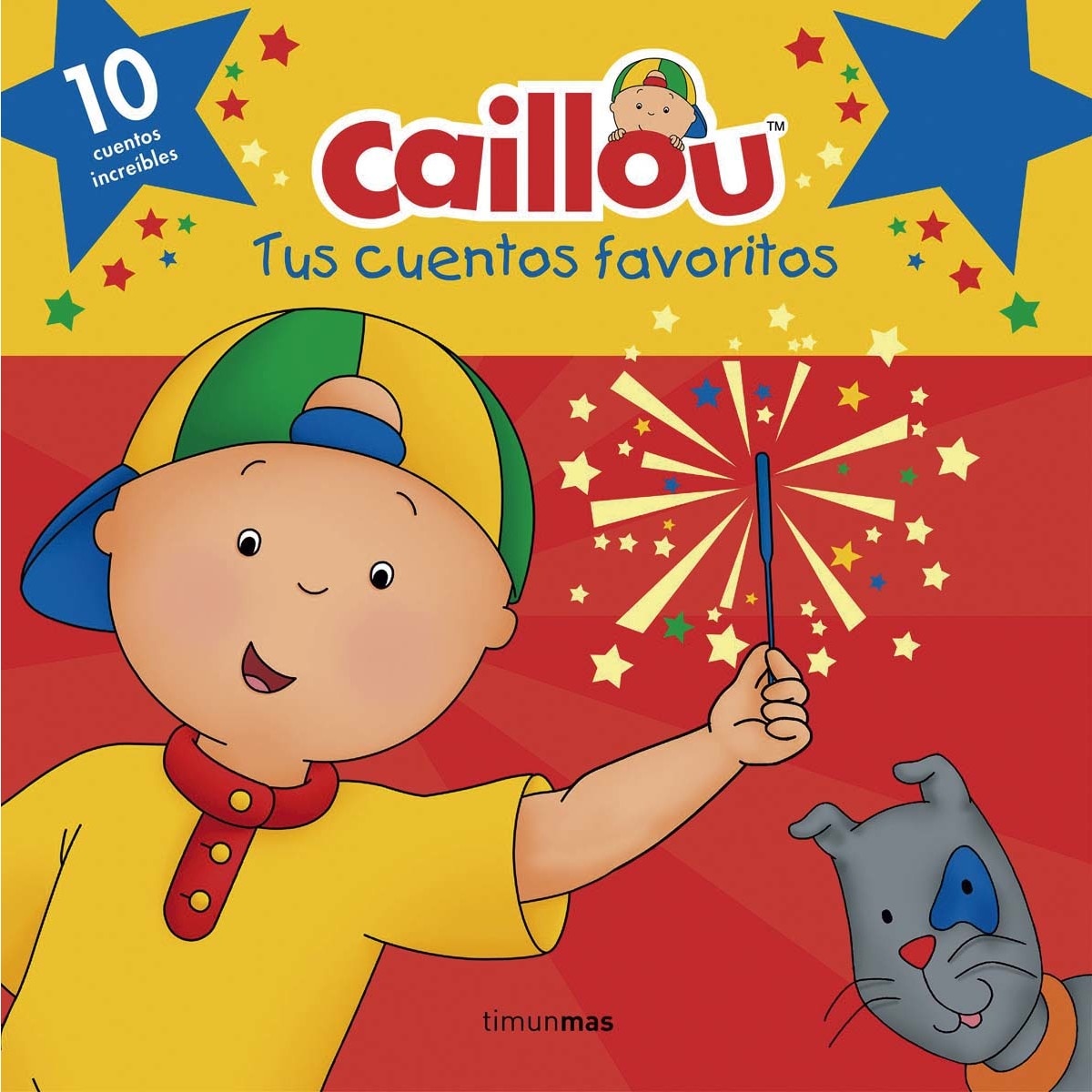 Caillou. Tus cuentos favoritos(Lujo) 1